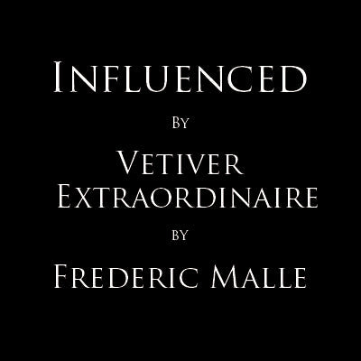 Inspired by *Vetiver Extraordinaire by Fredric Malle (M)-2